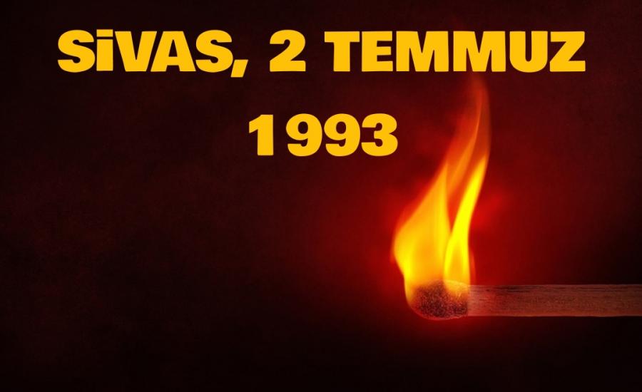 2 Temmuz’da Madımak’ta ne oldu? Sivas katliamının üzerinden 27 yıl geçti