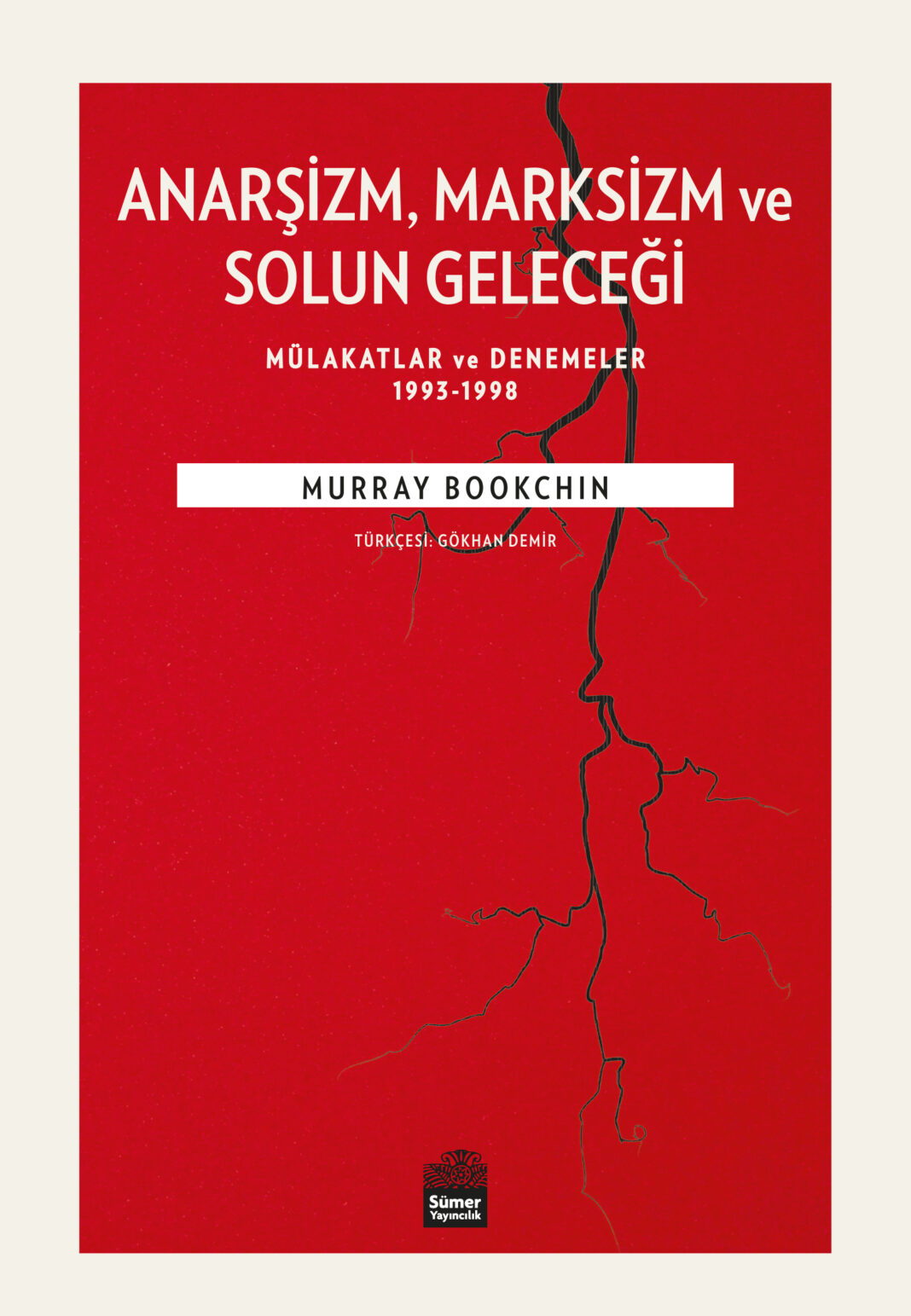 Sümer Yayıncılık’tan Murray Bookchin’dan ‘Anarşizm Marksizm ve Solun Geleceği’ kitabı
