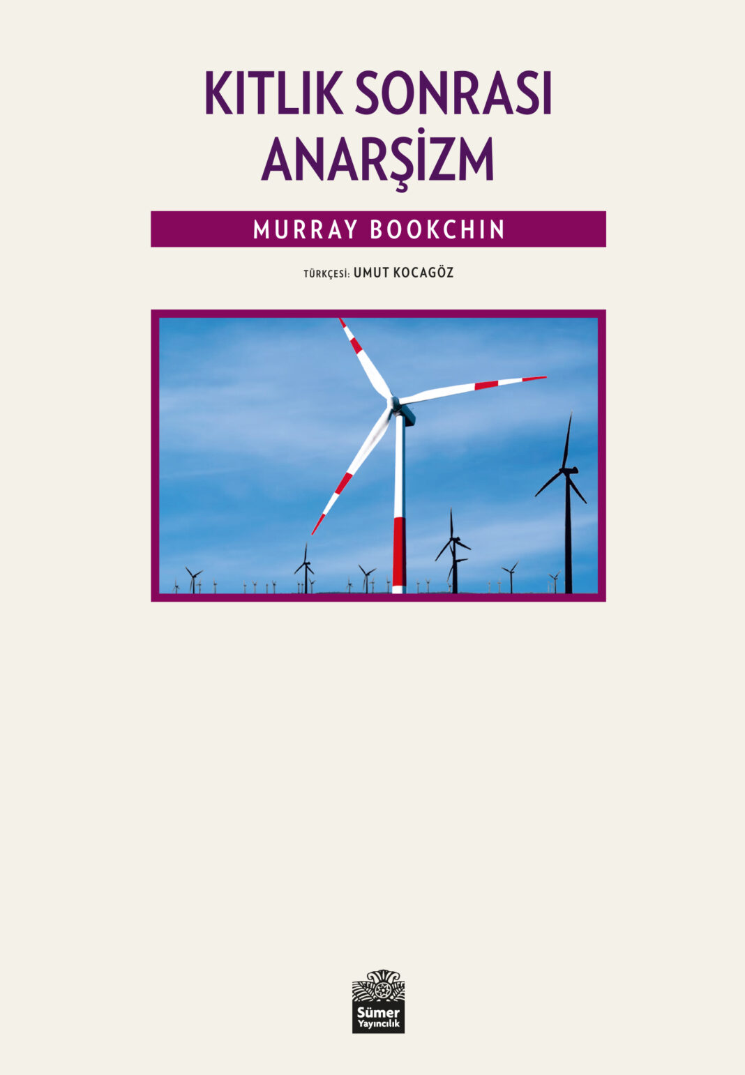 Sümer Yayıncılık’tan yeni kitap: Murray Bookchin, ‘Kıtlık Sonrası Anarşizm’
