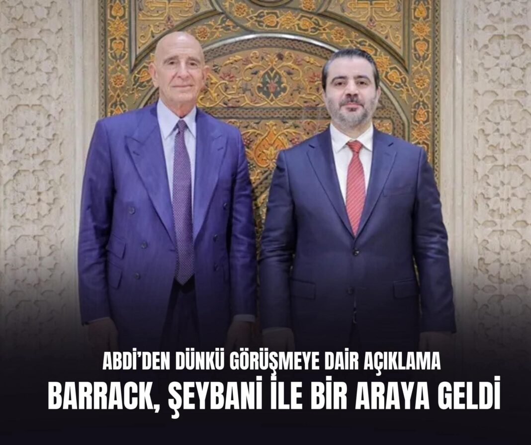Tom Barrack, Mazlum Abdi’nin ardından Şeybani ile de bir araya grldi